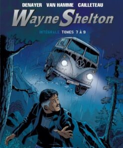 Wayne Shelton Intégrale Tomes 7 à 9