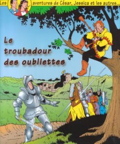 Les aventures de César, Jessica et les autres Tome 13