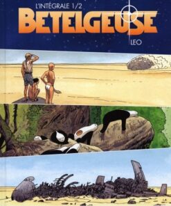 Bételgeuse L'Intégrale 1/2