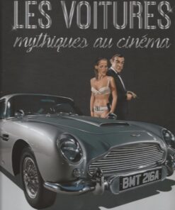 Les voitures mythiques ... Tome 1