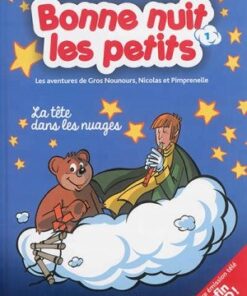 Bonne nuit les petits - Les aventures de Gros Nounours, Nicolas et Pimprenelle Tome 1