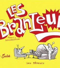 Les Branleurs Tome 1