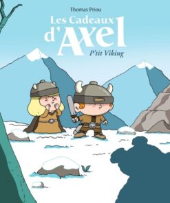 Les cadeaux d'Axel Tome 1