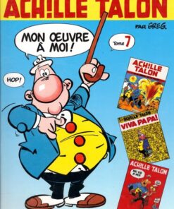 Achille Talon Mon oeuvre à moi ! Tome 7