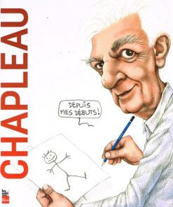 Chapleau - Depuis mes débuts !
