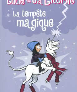 Lucie et sa licorne Tome 6