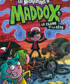 Les mégaventures de Maddox Tome 5