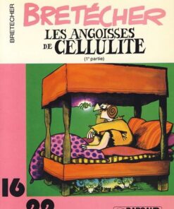 Cellulite 16/22 Tome 3