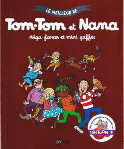 Le meilleur de Tom-Tom et Nana Tome 1