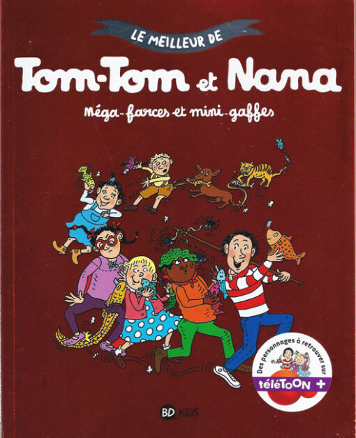 Le meilleur de Tom-Tom et Nana Tome 1