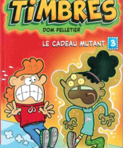 Les timbrés 3