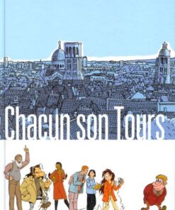 Chacun son Tours Tome 1