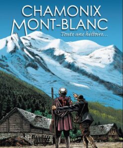 Chamonix Mont-Blanc Tome 1