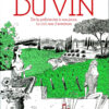 L'Incroyable Histoire du vin
