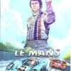 Steve McQueen in Le Mans Tome 1