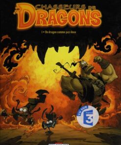 Chasseurs de dragons Tome 1