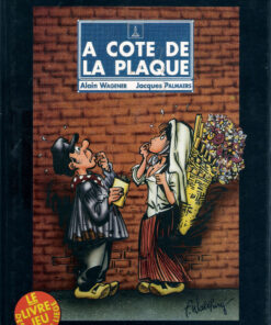 À côté de la plaque