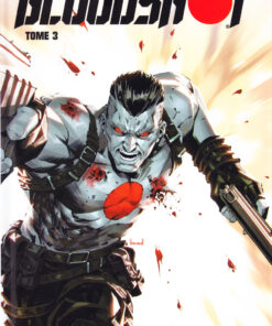 Bloodshot Tome 3