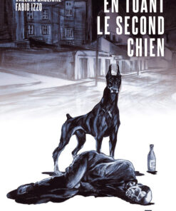 En tuant le second chien