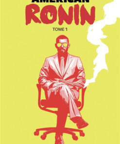 American Ronin Tome 1