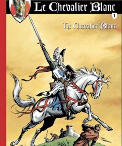 Le Chevalier blanc - Série 2 - BD Must Tome 1