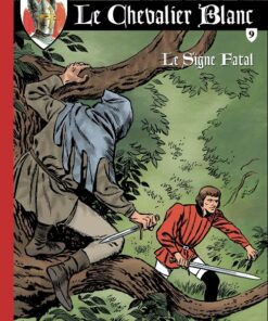 Le Chevalier blanc - Série 2 - BD Must Tome 9