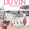 L'Incroyable Histoire du vin
