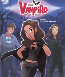 Chica Vampiro Tome 1