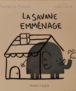 La savane emménage