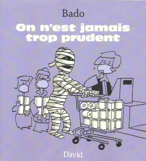 On n'est jamais trop prudent