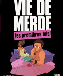 Vie de merde Tome 1