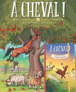 À Cheval ! Tome 1