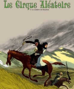 Le Cirque Aléatoire Tome 2