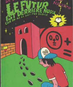Le futur est derrière nous car on ne le voit pas venir