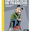 Dans la tête de François Volume 4