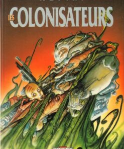 Les Colonisateurs Tome 1