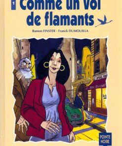 Comme un vol de flamants Tome 1