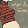 Corps de rêves