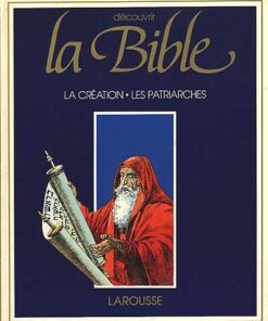 Découvrir la bible Tome 1