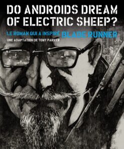 Do androids dream of electric sheep ? Tome 3