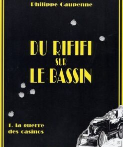 Du rififi sur le bassin Tome 1