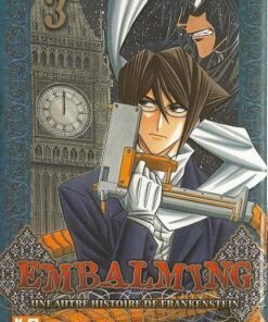 Embalming - Une autre histoire de Frankenstein Tome 3