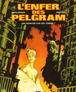 L'Enfer des Pelgram Tome 1