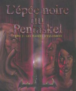 L'Épée noire du Pentaskel Tome 3