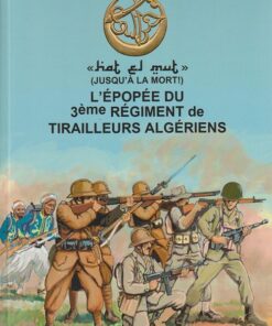 L'Épopée du 3ème Régiment de Tirailleurs Algériens