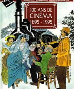 100 ans de cinéma : 1895 -1995