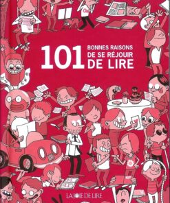 101 bonnes raisons de se réjouir de lire