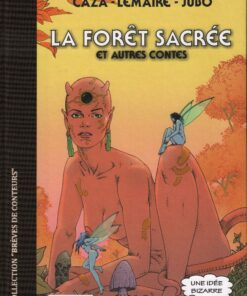 La Forêt sacrée et autres contes