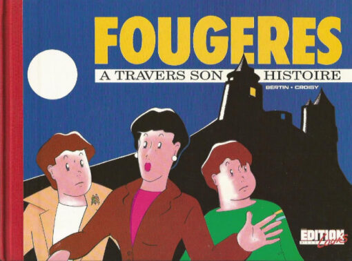 Fougères à travers son histoire