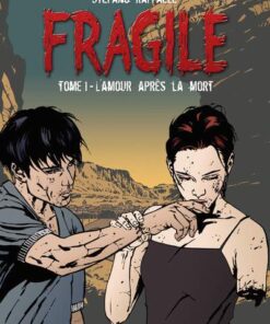 Fragile / Loving Dead Tome 1